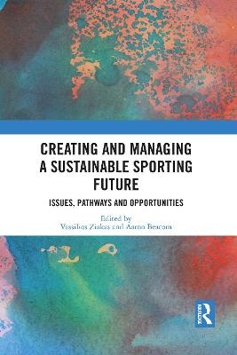 Creating and Managing a Sustainable Sporting Future - 