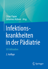 Infektionskrankheiten in der P&auml;diatrie &ndash; 50 Fallstudien - 