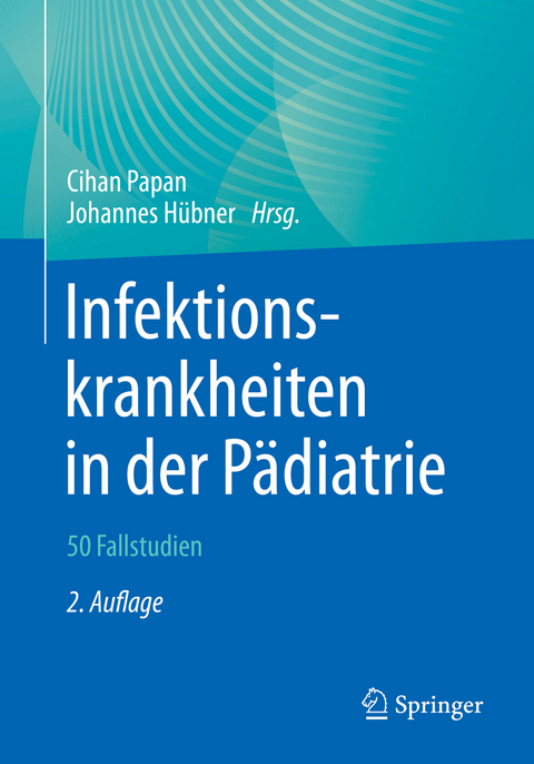 Infektionskrankheiten in der P&auml;diatrie &ndash; 50 Fallstudien - 