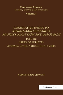 Volume 21, Tome III: Cumulative Index - Katalin Nun Stewart