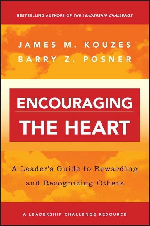 Encouraging the Heart -  James M. Kouzes,  Barry Z. Posner