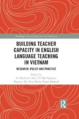 Building Teacher Capacity in English Language Teaching in Vietnam - 