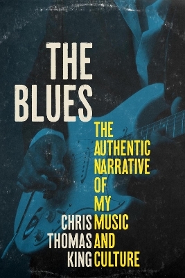 The Blues - Chris Thomas King