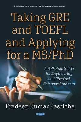 Taking GRE and TOEFL and Applying for a MS/PhD - Pradeep Kumar Pasricha