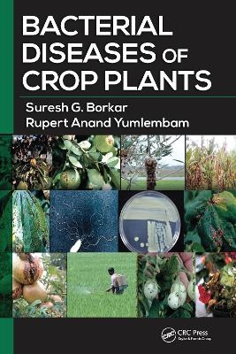 Bacterial Diseases of Crop Plants