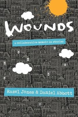 Wounds - Razel Jones, Daniel Abbott