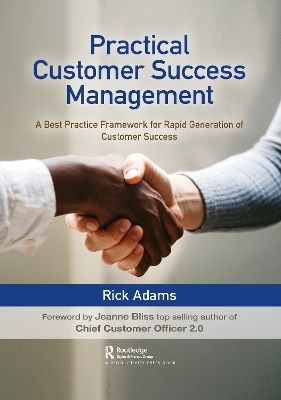 Practical Customer Success Management - Rick Adams
