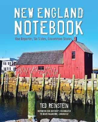 New England Notebook - Ted Reinstein