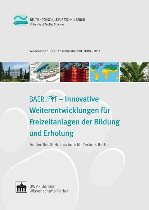 BEAR2FIT - Innovative Weiterentwicklungen f&uuml;r Freizeitanlagen der Bildung und Erholung