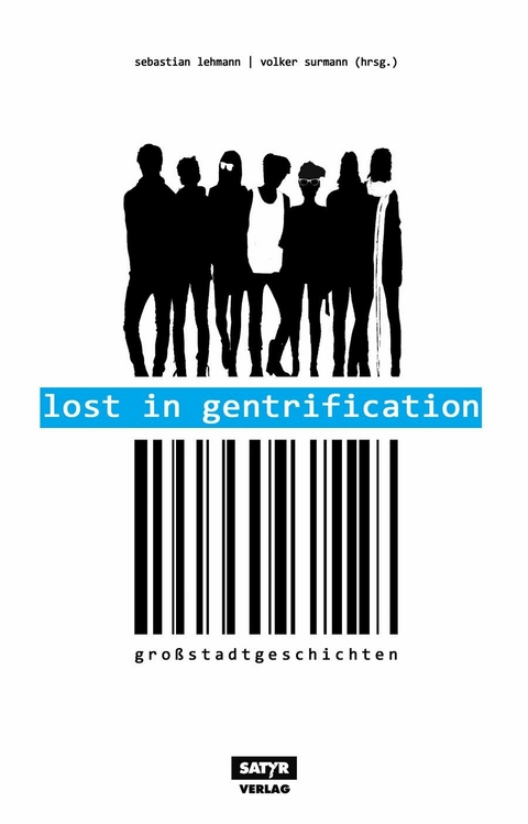 Lost in Gentrification - Marc-Uwe Kling, Tilman Birr,  Ahne, Volker Str&uuml;bing, Leo Fischer,  Sebastian 23, Patrick Salmen, Ella Carina Werner