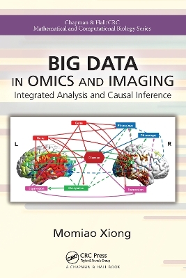 Big Data in Omics and Imaging - Momiao Xiong