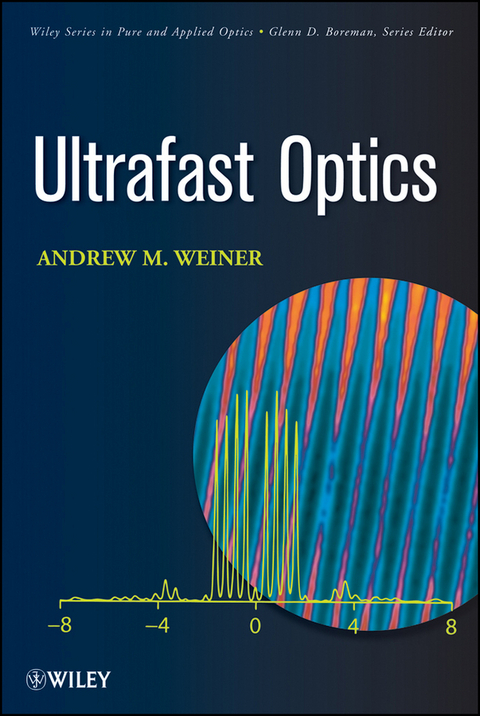 Ultrafast Optics - Andrew M. Weiner