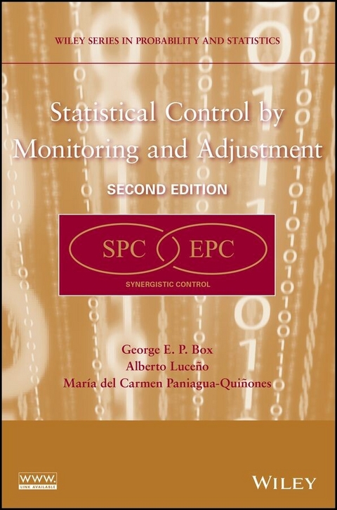 Statistical Control by Monitoring and Adjustment - George E. P. Box, Alberto Luceño, Maria Del Carmen Paniagua-Quinones