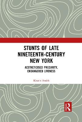Stunts of Late Nineteenth-Century New York