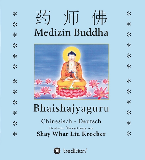 Medizin Buddha -  Shay Whar Kroeber