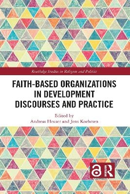 Faith-Based Organizations in Development Discourses and Practice - 