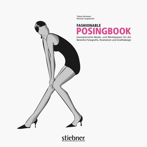 Fashionable Posingbook - Michael Voigtl&auml;nder, Tobias Pechstein