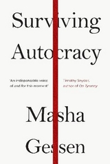 Surviving Autocracy - Gessen, Masha