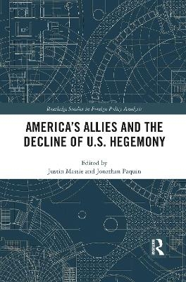 America's Allies and the Decline of US Hegemony - 