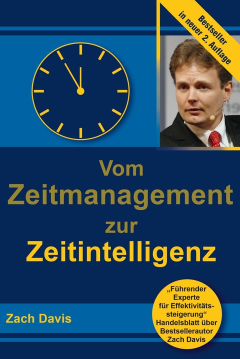 Vom Zeitmanagement zur Zeitintelligenz - Zach Davis