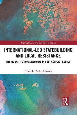 International-Led Statebuilding and Local Resistance - 