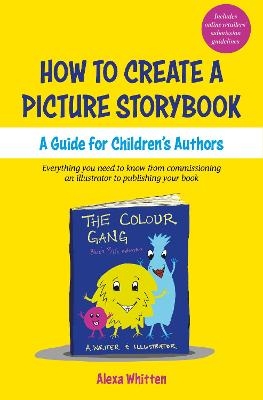 How to Create A Children's Picture Book: A Guide for Children's Authors
