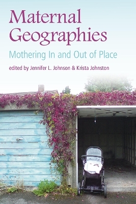 Maternal Geographies - 