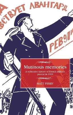 Mutinous Memories - Matt Perry