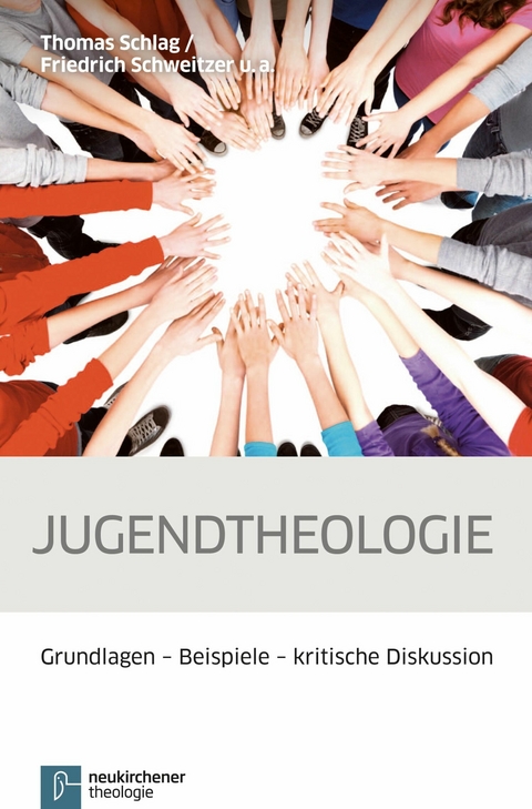 Jugendtheologie -  Thomas Schlag,  Friedrich Schweitzer