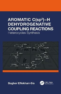 Aromatic C(sp2)−H Dehydrogenative Coupling Reactions