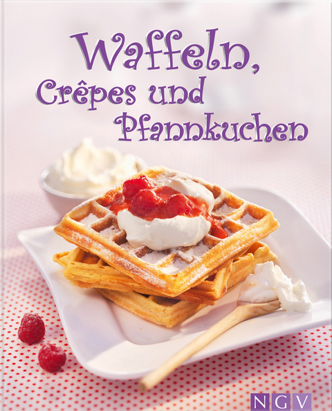 Waffeln, Cr&ecirc;pes und Pfannkuchen