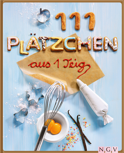 111 Pl&auml;tzchen aus einem Teig - Greta Jansen