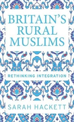 Britain’S Rural Muslims