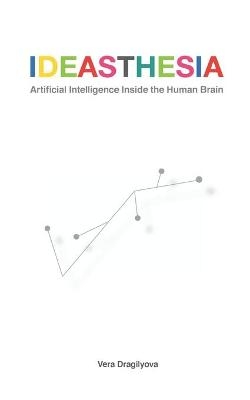 Ideasthesia - Vera Dragilyova