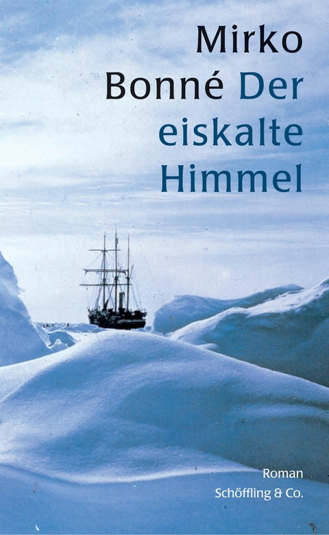 Der eiskalte Himmel - Mirko Bonn&eacute;