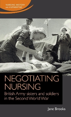 Negotiating Nursing - Jane Brooks