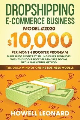 Dropshipping Ecommerce Business Model #2020 - Howell Leonard