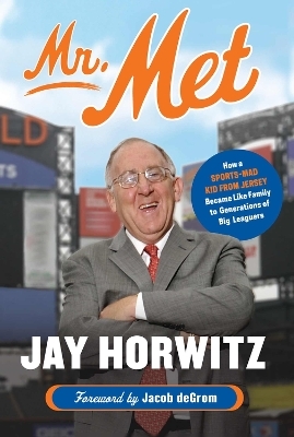 Mr. Met - Jay Horwitz
