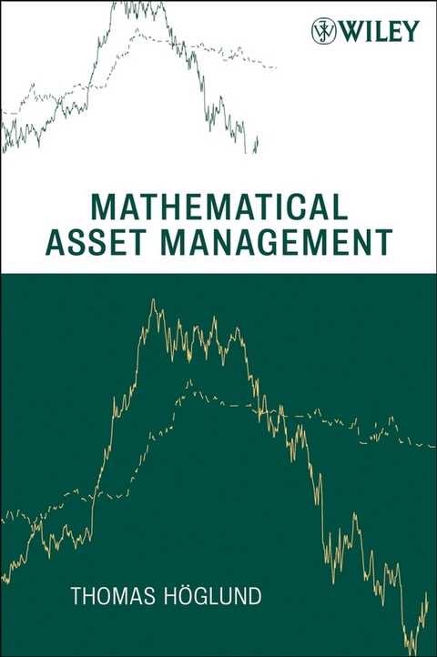 Mathematical Asset Management - Thomas H&ouml;glund