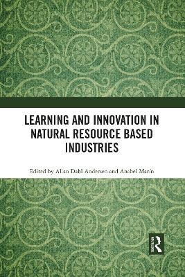 Learning and Innovation in Natural Resource Based Industries - 