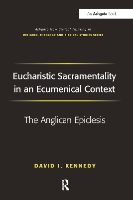 Eucharistic Sacramentality in an Ecumenical Context - David J. Kennedy