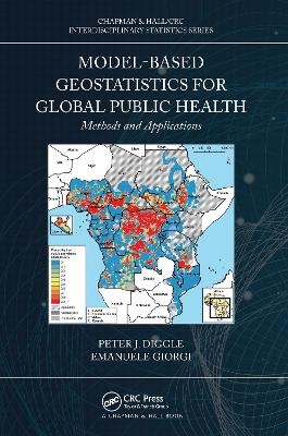 Model-based Geostatistics for Global Public Health