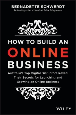 How to Build an Online Business - Bernadette Schwerdt