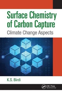 Surface Chemistry of Carbon Capture - K. S. Birdi