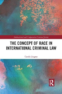 The Concept of Race in International Criminal Law