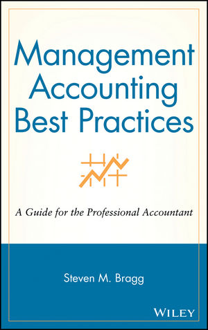 Management Accounting Best Practices - Steven M. Bragg