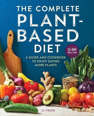 The Complete Plant-Based Diet