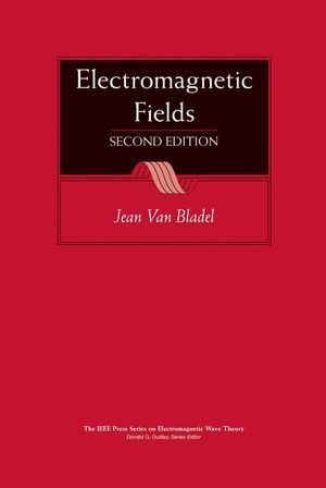 Electromagnetic Fields - Jean G. Van Bladel