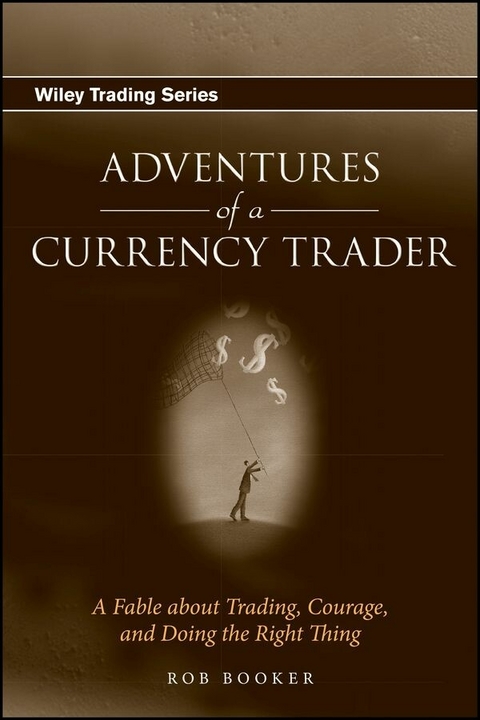 Adventures of a Currency Trader - Rob Booker