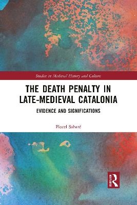 The Death Penalty in Late-Medieval Catalonia